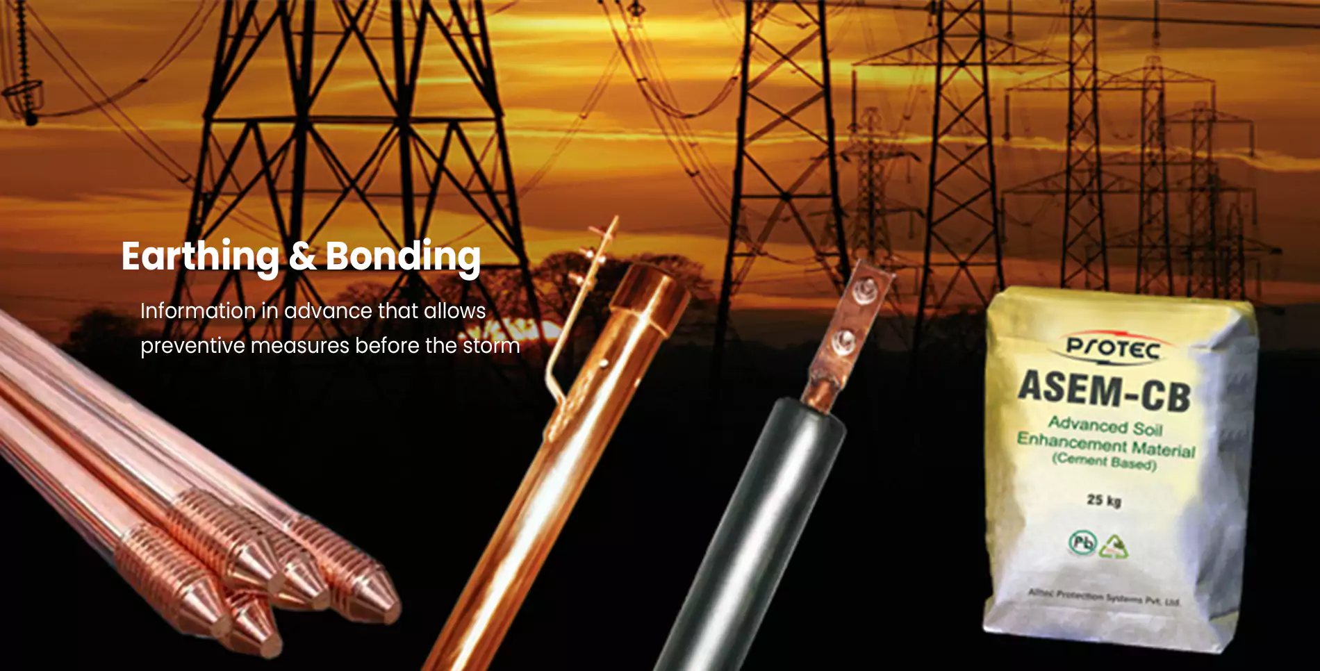 Earthing and Bonding — copper earth rods, bonding conductors and Protec ASEM-CB soil enhancement material